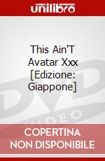This Ain'T Avatar Xxx [Edizione: Giappone] dvd