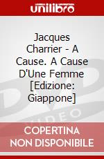Jacques Charrier - A Cause. A Cause D'Une Femme [Edizione: Giappone] dvd