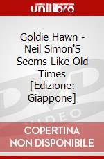 Goldie Hawn - Neil Simon'S Seems Like Old Times [Edizione: Giappone] dvd
