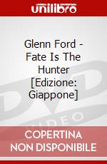 Glenn Ford - Fate Is The Hunter [Edizione: Giappone] dvd