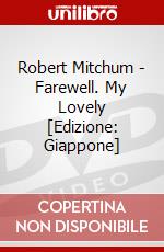 Robert Mitchum - Farewell. My Lovely [Edizione: Giappone] dvd