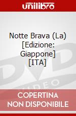 Notte Brava (La) [Edizione: Giappone] [ITA] dvd