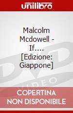 Malcolm Mcdowell - If.... [Edizione: Giappone] dvd