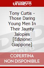 Tony Curtis - Those Daring Young Men In Their Jaunty Jalopies [Edizione: Giappone] dvd