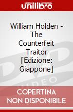 William Holden - The Counterfeit Traitor [Edizione: Giappone] dvd