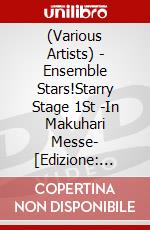 (Various Artists) - Ensemble Stars!Starry Stage 1St -In Makuhari Messe- [Edizione: Giappone] dvd