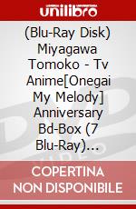 (Blu-Ray Disk) Miyagawa Tomoko - Tv Anime[Onegai My Melody] Anniversary Bd-Box (7 Blu-Ray) [Edizione: Giappone] brd