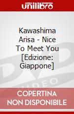 Kawashima Arisa - Nice To Meet You [Edizione: Giappone] dvd