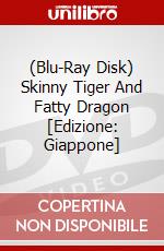 (Blu-Ray Disk) Skinny Tiger And Fatty Dragon [Edizione: Giappone] brd