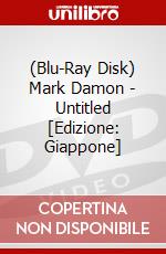 (Blu-Ray Disk) Mark Damon - Untitled [Edizione: Giappone] brd