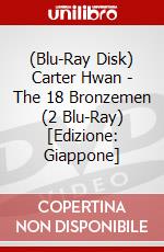 (Blu-Ray Disk) Carter Hwan - The 18 Bronzemen (2 Blu-Ray) [Edizione: Giappone] brd