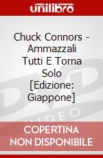 Chuck Connors - Ammazzali Tutti E Torna Solo [Edizione: Giappone] dvd