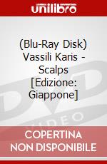 (Blu-Ray Disk) Vassili Karis - Scalps [Edizione: Giappone] brd
