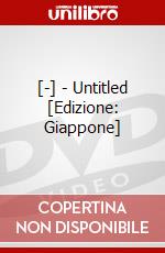 [-] - Untitled [Edizione: Giappone] dvd
