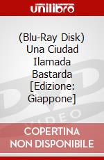 (Blu-Ray Disk) Una Ciudad Ilamada Bastarda [Edizione: Giappone] brd