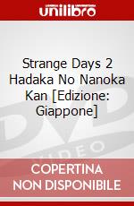 Strange Days 2 Hadaka No Nanoka Kan [Edizione: Giappone] dvd
