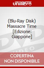 (Blu-Ray Disk) Massacre Time [Edizione: Giappone] brd