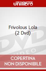 Frivolous Lola (2 Dvd) dvd