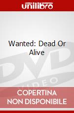 Wanted: Dead Or Alive dvd