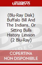 (Blu-Ray Disk) Buffalo Bill And The Indians. Or Sitting Bulls History Lesson (2 Blu-Ray) brd