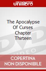 The Apocalypse Of Curses Chapter Thirteen dvd