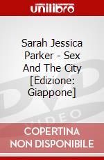 Sarah Jessica Parker - Sex And The City [Edizione: Giappone] dvd
