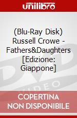 (Blu-Ray Disk) Russell Crowe - Fathers&Daughters [Edizione: Giappone] brd