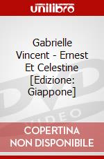 Gabrielle Vincent - Ernest Et Celestine [Edizione: Giappone] dvd