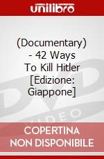 (Documentary) - 42 Ways To Kill Hitler [Edizione: Giappone] dvd