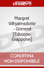 Margret Vilhjalmsdottir - Grimmd [Edizione: Giappone] dvd