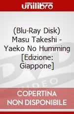 (Blu-Ray Disk) Masu Takeshi - Yaeko No Humming [Edizione: Giappone] brd