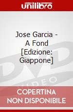 Jose Garcia - A Fond [Edizione: Giappone] dvd