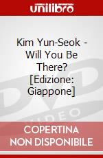 Kim Yun-Seok - Will You Be There? [Edizione: Giappone] dvd