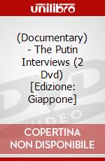 (Documentary) - The Putin Interviews (2 Dvd) [Edizione: Giappone] dvd