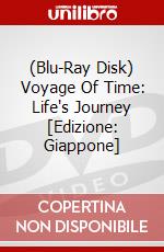 (Blu-Ray Disk) Voyage Of Time: Life's Journey [Edizione: Giappone] brd