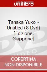 Tanaka Yuko - Untitled (8 Dvd) [Edizione: Giappone] dvd