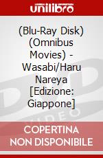 (Blu-Ray Disk) (Omnibus Movies) - Wasabi/Haru Nareya [Edizione: Giappone] brd