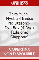 Taira Yuna - Myubu -Himitsu No Utazono- Dvd-Box (4 Dvd) [Edizione: Giappone] dvd