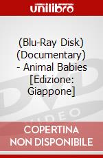 (Blu-Ray Disk) (Documentary) - Animal Babies [Edizione: Giappone] brd