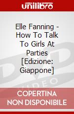 Elle Fanning - How To Talk To Girls At Parties [Edizione: Giappone] dvd