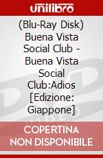 (Blu-Ray Disk) Buena Vista Social Club - Buena Vista Social Club:Adios [Edizione: Giappone] brd