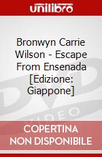 Bronwyn Carrie Wilson - Escape From Ensenada [Edizione: Giappone] dvd