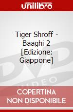 Tiger Shroff - Baaghi 2  [Edizione: Giappone] dvd