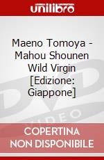Maeno Tomoya - Mahou Shounen Wild Virgin [Edizione: Giappone] dvd