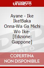 Ayane - Ike Ike!Baka Onna-Wa Ga Michi Wo Ike- [Edizione: Giappone] dvd