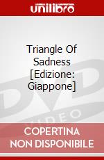 Triangle Of Sadness [Edizione: Giappone] dvd