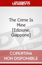 The Crime Is Mine [Edizione: Giappone] dvd
