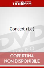 Concert (Le) dvd