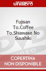 Fujisan To.Coffee To.Shiawase No Suushiki dvd