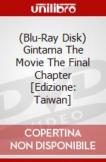 (Blu-Ray Disk) Gintama The Movie The Final Chapter [Edizione: Taiwan] brd